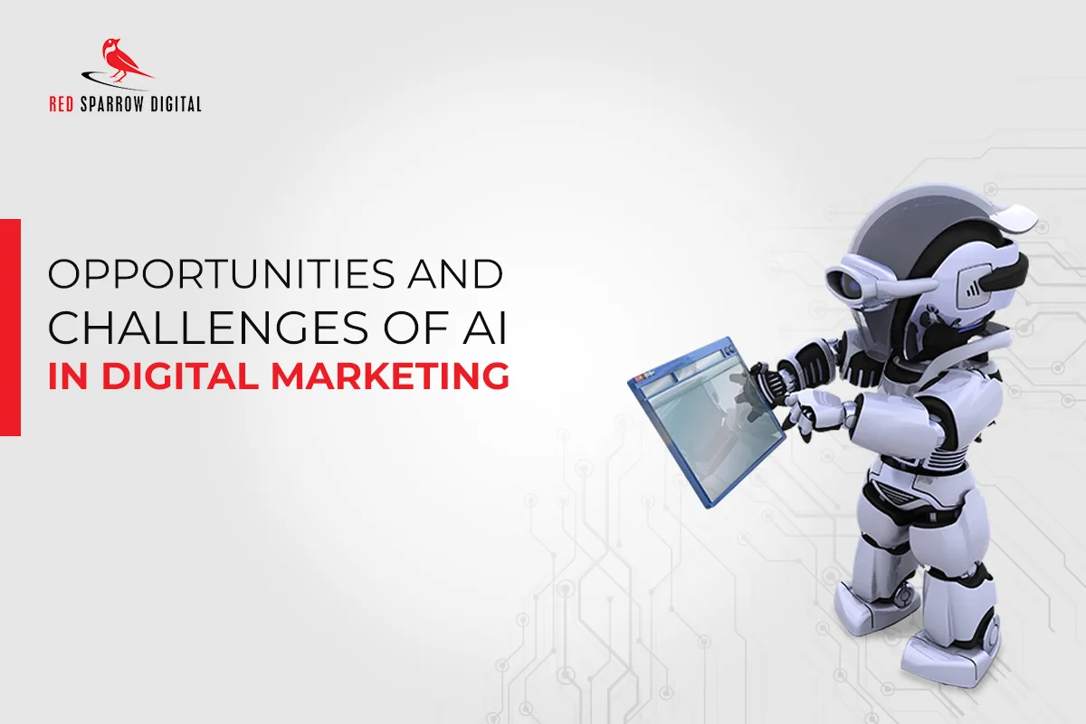 Opportunities and Challenges of AI in Digital Marketing