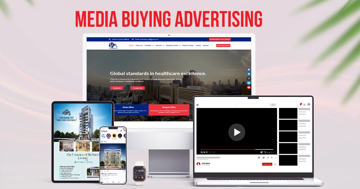 get media buying and advertising services from the best advertising agency in Bangladesh